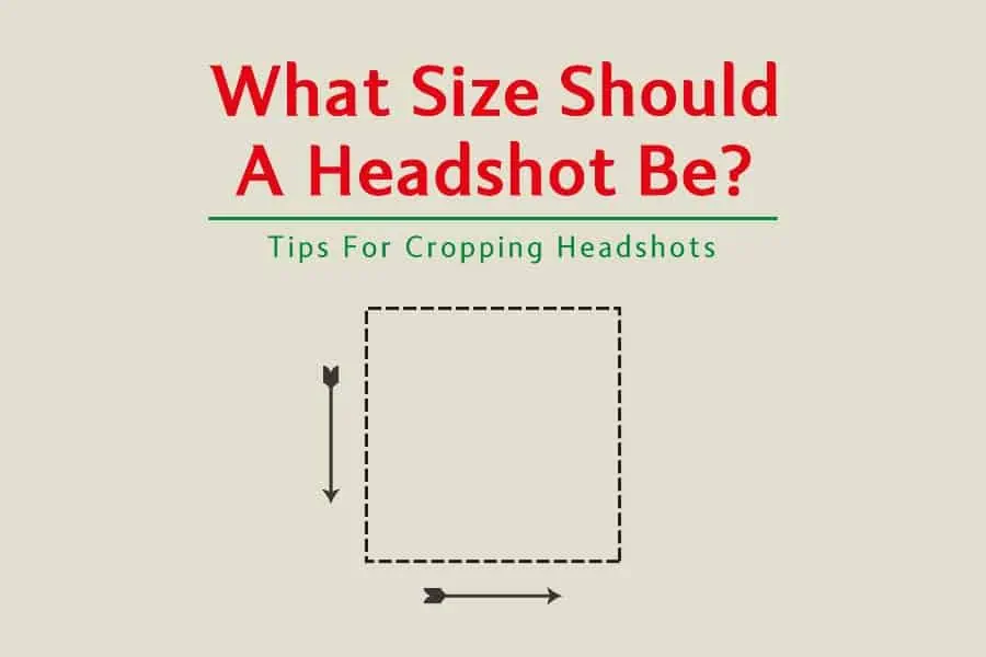 What Size Should A Headshot Be