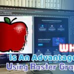 What Is An Advantage Of Using Raster Graphic