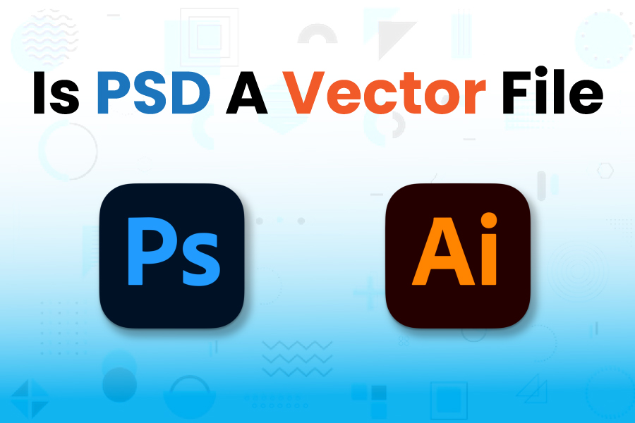 Is-PSD-A-Vector-File