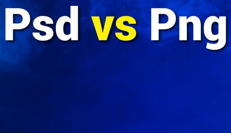 PSD vs PNG: The Major Differences